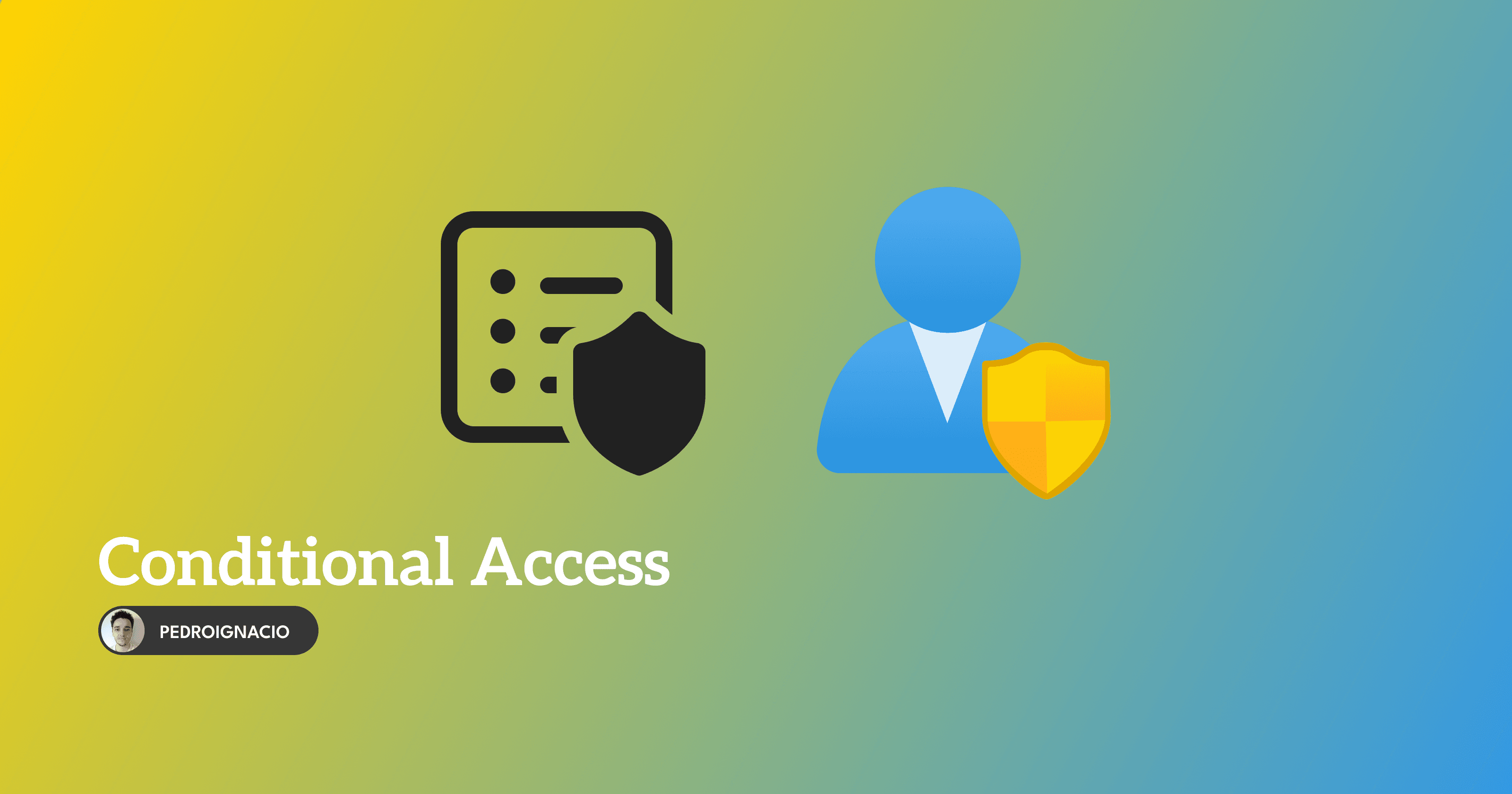 Conditional Access - guia completo!