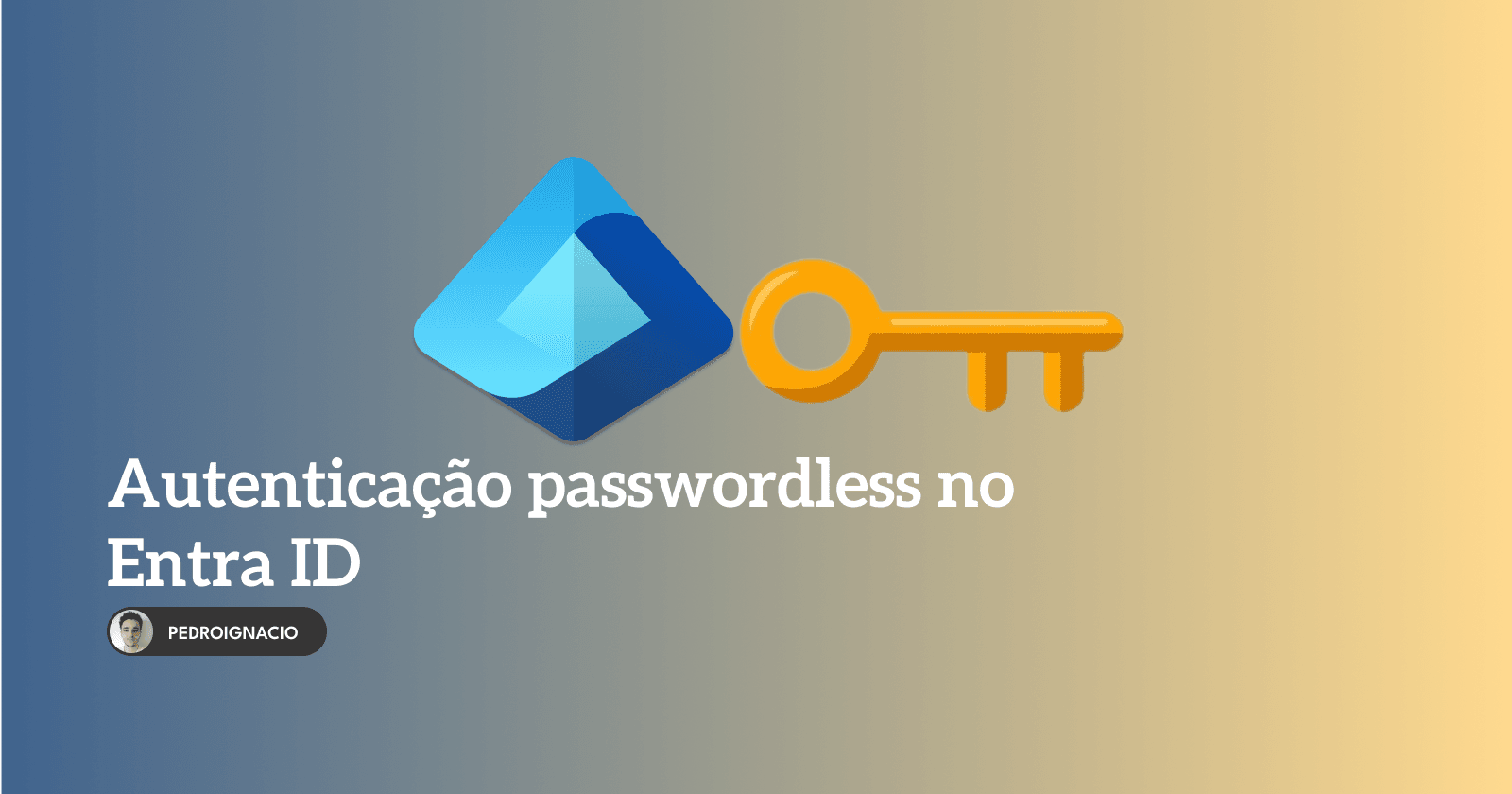 Implementando a autenticação passwordless no Entra ID