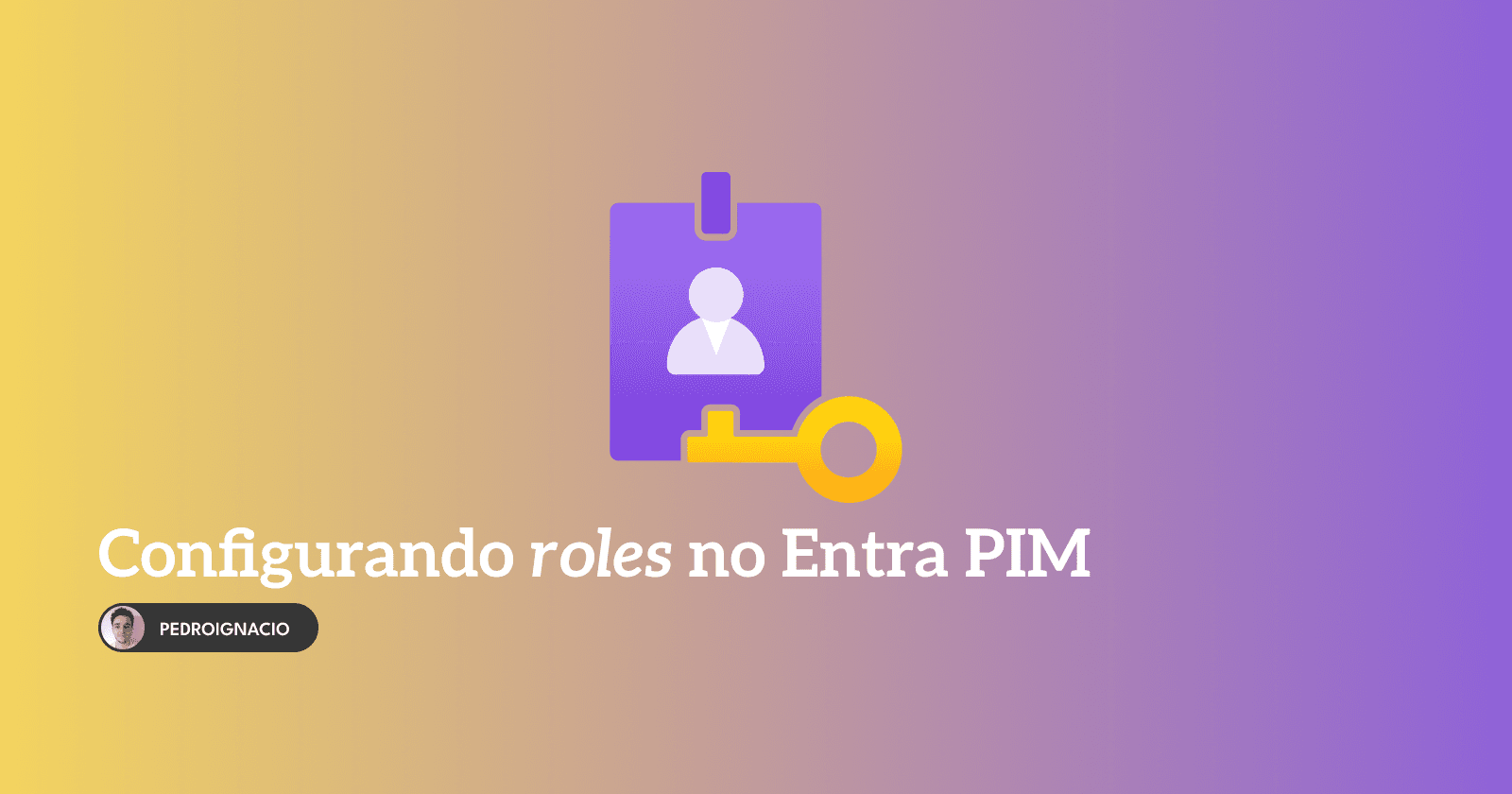 Configurando funções (roles) no Entra ID Privileged Identity Management