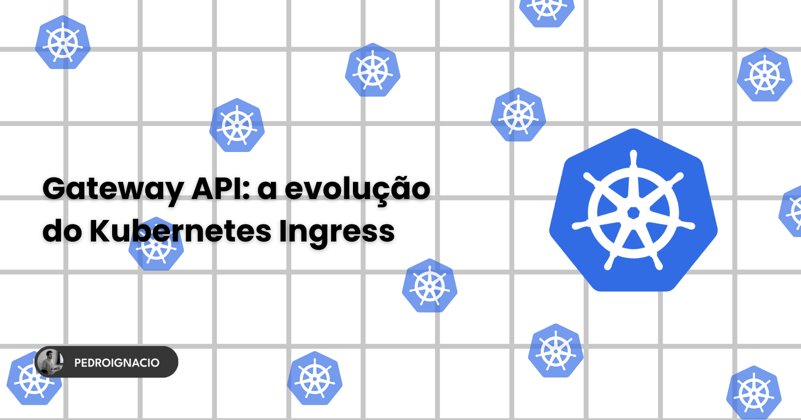 Gateway API: o passo além do k8s Ingress